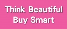 Think Beautiful．Buy Smart